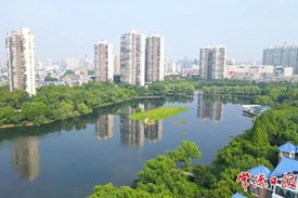 湖南日报推介 | 常德建成66个城市公园 人均公园绿地面积14平方米